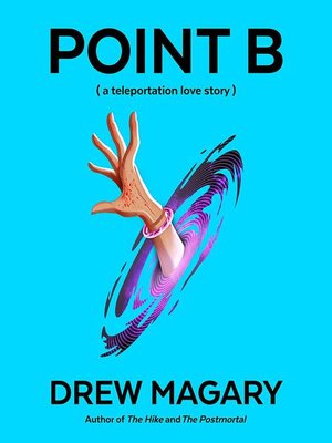 cover image of Point B (A Teleportation Love Story)